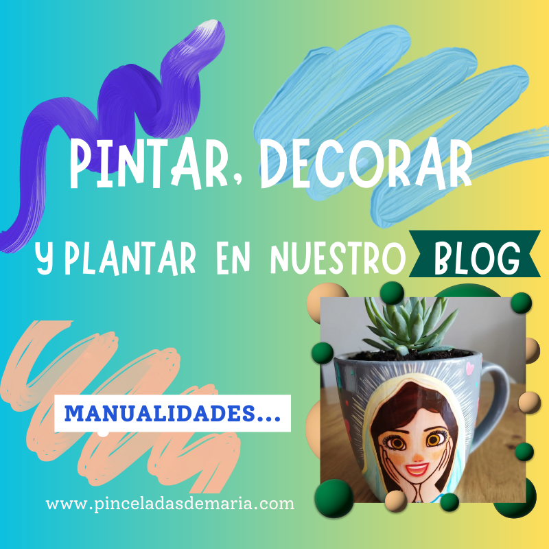 Manualidades con Pinceladas de María